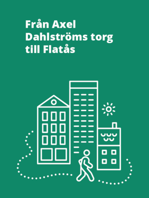 cover image of Från Axel Dahlströms Torg till Flatås